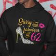 Sassy And Fabulous At 62 Years Old 62Nd Birthday Shoe Lip Hoodie Unique Gifts