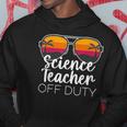 Science Teacher Off Duty Sunglasses Beach Sunset V2 Hoodie Funny Gifts