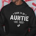 Soon To Be Auntie 2022 Promoted To Auntie Baby Reveal Aunt Hoodie Unique Gifts