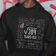 Square Root Of 289 17Th Birthday Funny Gift 17 Year Old Gifts Math Bdayfunny Gif Hoodie Unique Gifts