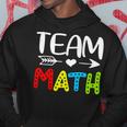 Team Math- Math Teacher Back To School Hoodie Funny Gifts