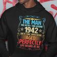 The Man Myth Legend 1942 Aged Perfectly 80Th Birthday Hoodie Unique Gifts