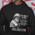 The Object Of War General George S Patton Hoodie Unique Gifts