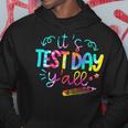Tie Dye Test Day TeacherShirt Its Test Day Yall Hoodie Funny Gifts