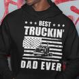 Trucker Trucker Best Truckin Dad Ever Driver V2 Hoodie Funny Gifts