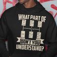 Trucker Trucker What Dont You Understand Man Truck Driver Hoodie Funny Gifts