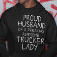 Trucker Trucking Truck Driver Trucker Husband_ Hoodie Funny Gifts