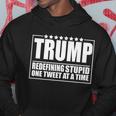 Trump Redefing Stupid One Tweet At A Time Tshirt Hoodie Unique Gifts