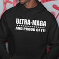 Ultra Maga And Proud Of It V2 Hoodie Unique Gifts