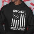 Unionize United We Bargain Divided We Beg Usa Union Pride Great Gift Hoodie Unique Gifts