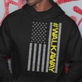 Walkaway Walk Away Movement Hoodie Unique Gifts