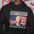 When You Order A President Through The Mail Funny Antibiden Hoodie Unique Gifts
