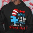 Why Fit In When You Were Born To Stand Out Autism Tshirt Hoodie Unique Gifts