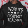 Worlds Okayest Teacher Funny Teacher Hoodie Funny Gifts