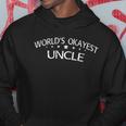 Worlds Okayest Uncle V2 Hoodie Unique Gifts