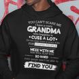 You Cant Scare Me I Have A Crazy Grandma Tshirt Hoodie Unique Gifts