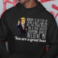 Your A Great Boss Donald Trump Tshirt Hoodie Unique Gifts