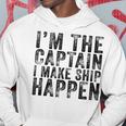 Im The Captain I Make Ship Happen Funny Boating Boat Retro  Hoodie