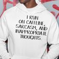 Caffeine Sarcasm And Inappropriate Thoughts V2 Hoodie Funny Gifts