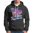 80S Baby 90S Made Me Hoodie