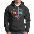 Admin Team Squad School Assistant Principal Administrator Great Gift Hoodie