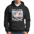 Anime Girl Otaku Just A Girl Who Loves Anime Hoodie