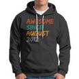 Awesome Since August V11 Hoodie