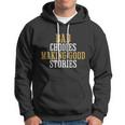 Bad Choices Making Good Stories Hoodie