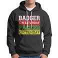 Badger On Saturday Packer On Sunday Tshirt Hoodie