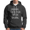 Captain Speaking Airline Pilot Hoodie