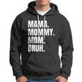 Classic Mama Mommy Mom Bruh Meme Hoodie