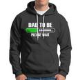 Dad To Be Loading Please Wait Hoodie