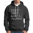 Easily Distracted Cats And Books Funny Gift For Cat Lovers Gift Hoodie