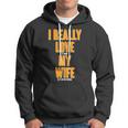 Funny Fishing I Really Love My Wife Tshirt Hoodie