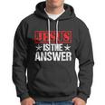 Funny Jesus Is The Answer Christian Faith Hoodie