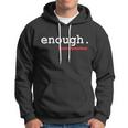 Hashtag Enough March For Our Lives V3 Hoodie