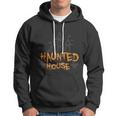Haunted House Funny Halloween Quote V5 Hoodie