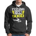 Helicopter Pilot Flight Medic Funny Feeling Good Hoodie