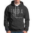 I Need A Hugmeaningful Gifte Glass Of Wine Funny Ing Pun Funny Gift Hoodie