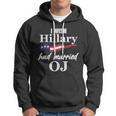 I Wish Hillary Had Married Oj Tshirt Hoodie