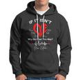 If It Isnt Love Why Do I Feel This Way New Edition Hoodie