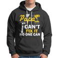 If Papa Cant Fix It No One Can Tshirt Hoodie
