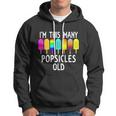 Im This Many Popsicles Old Funny 7Th Birthday Popsicle Cute Gift Hoodie