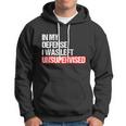 In My Defense I Was Left Unsupervised Meme Geschenk Cute Gift Hoodie