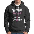 Keep Your Rosaries Off My Ovaries Pro Choice Gear V2 Hoodie