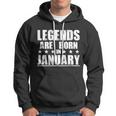 Legends Are Born In January Birthday Tshirt Hoodie