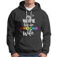 Lgbt Pride Gay Lesbian Support My Wife Has An Awesome Wife Hoodie