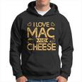 Mac And Cheese For Pasta Lovers I Love Mac And Cheese Men Hoodie