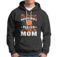My Favorite Basketball Player Calls Me Mom Funny Basketball Mom Quote Hoodie