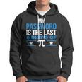 My Password Is The Last Digit Of Pi Tshirt Hoodie